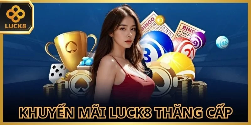 khuyen-mai-luck8-den-500m-khi-thang-cap
